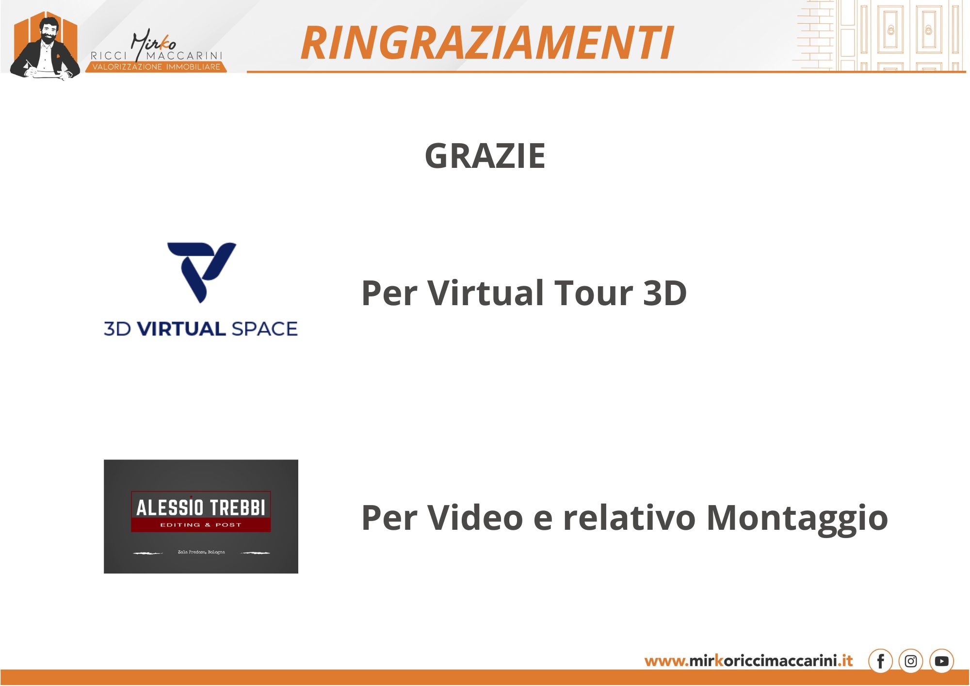 39 – Ringraziamenti – Appartamento Argelato Bologna APPARTAMENTO in RUSTICO RISTRUTTURATO | Ad ARGELATO, BOLOGNA